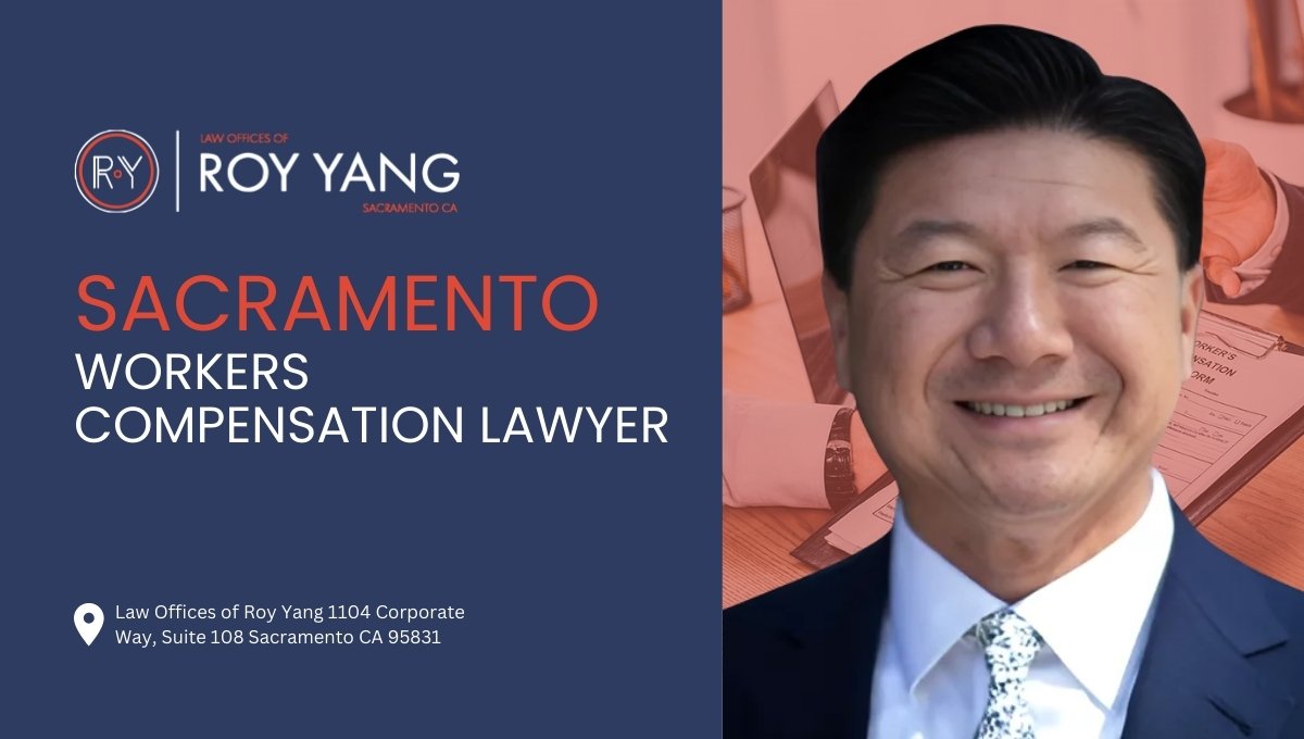 Sacramento workers compensation lawyer in law offices of Roy Yang