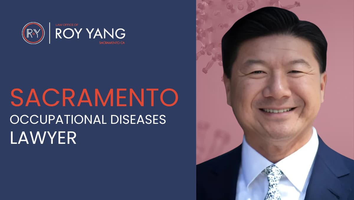Sacramento Occupational Diseases Lawyers