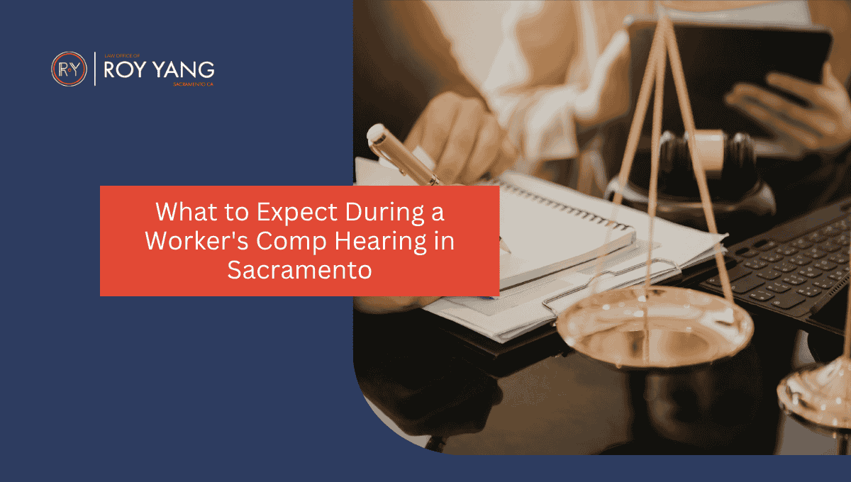 What to Expect During a Worker's Comp Hearing in Sacramento