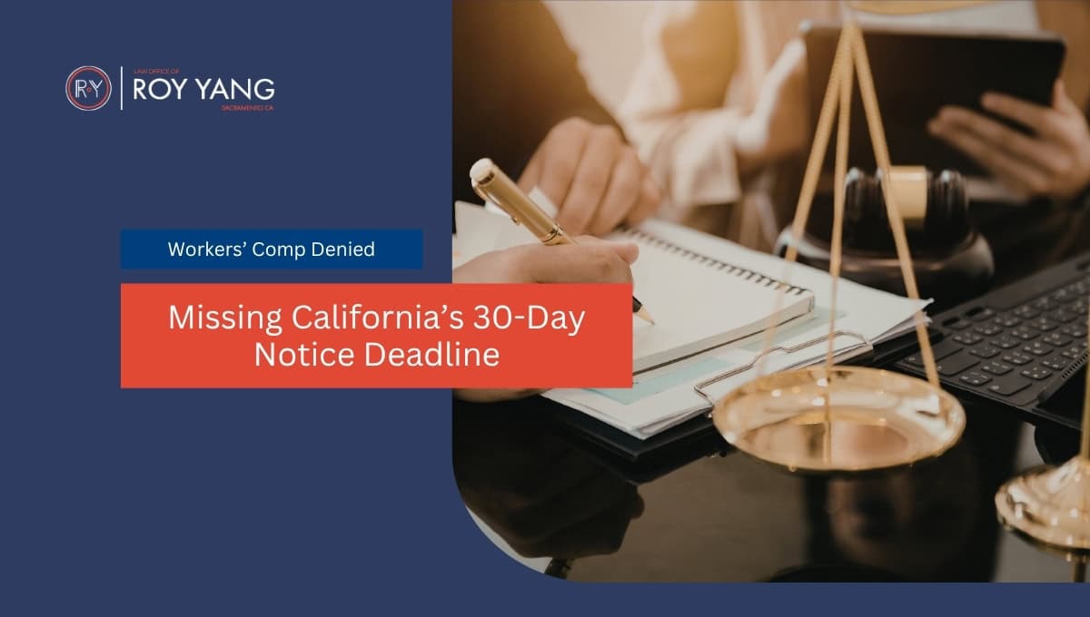 Workers’ Comp Denied for Missing California’s 30-Day Notice Deadline