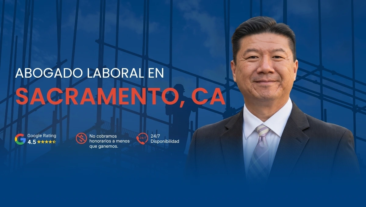 Abogado Laboral en Sacramento, CA