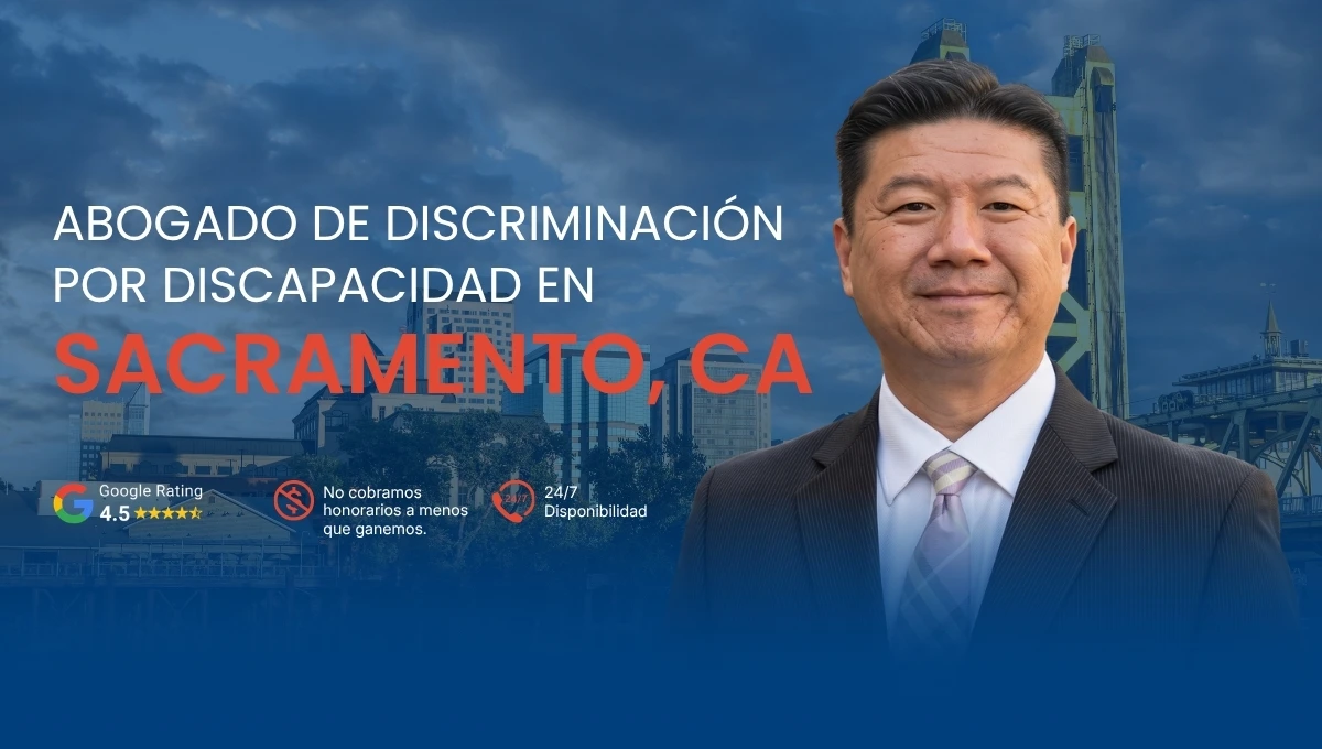 Abogado de Discriminación por Discapacidad en Sacramento