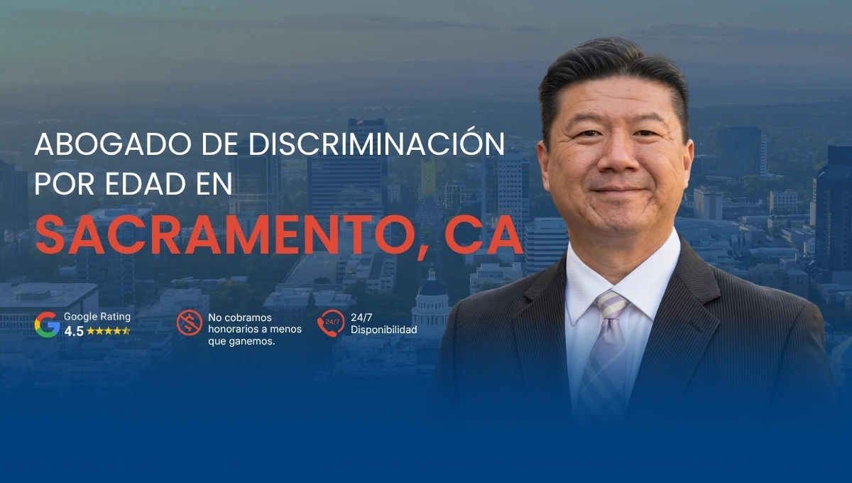 Abogado de discriminación por edad en Sacramento